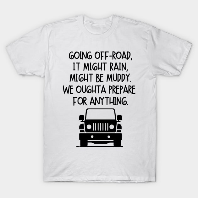 Going off-road... T-Shirt by mksjr